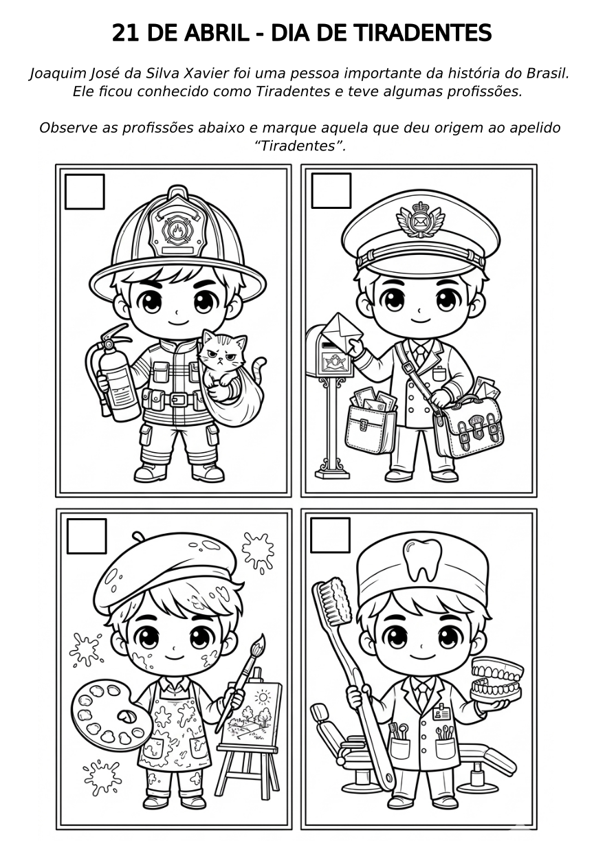 Folha de atividade para colorir sobre o Dia de Tiradentes, contendo quatro personagens ilustrados com profissões diferentes: bombeiro, carteiro, artista e dentista.