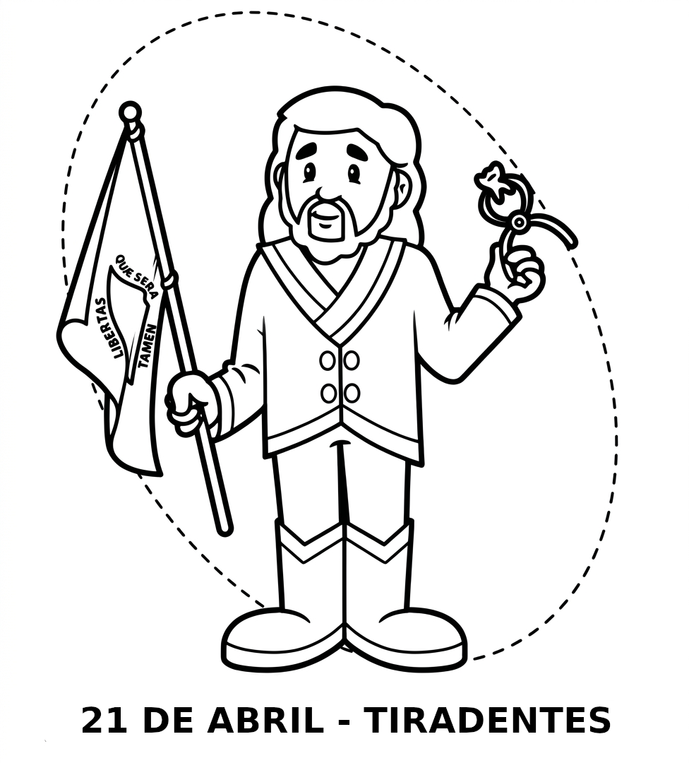 Ilustração infantil do herói nacional Tiradentes segurando a bandeira de Minas Gerais e uma ferramenta de dentista, com o texto 21 de Abril abaixo.